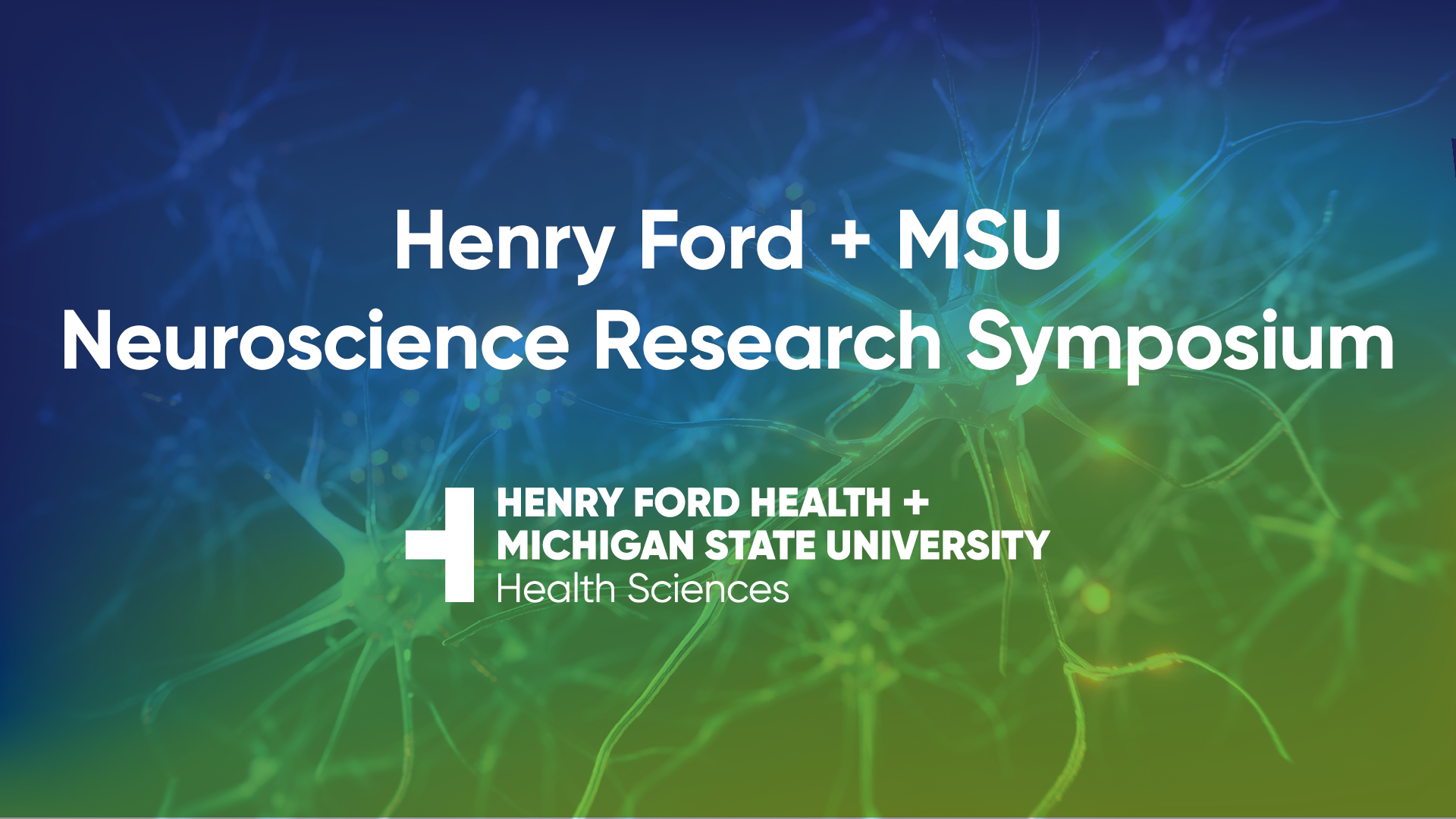 HFH and MSU Neuroscience Research Symposium