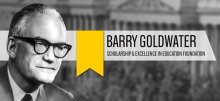 Black and white photo of Barry Goldwater with the text Scholarship and Excellence in Education Foundation